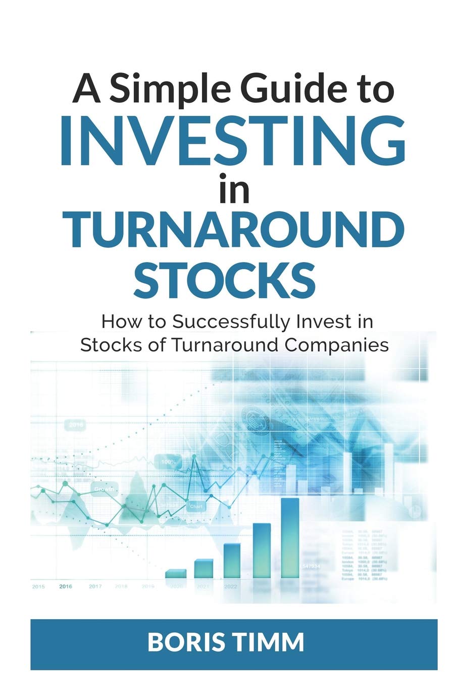 A Simple Guide to Investing in Turn around Stocks